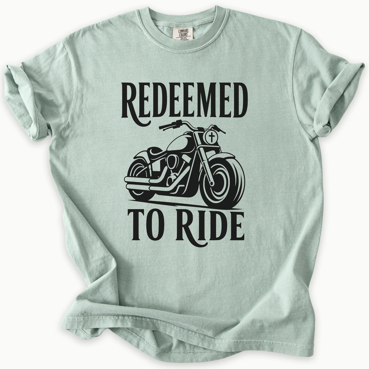 Redeemed To Ride T-Shirt in Bay (sage green) — redeemed shirt, faith biker, Comfort Colors 1717 unisex christian faith tee