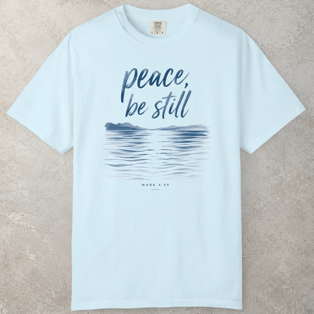 Still Waters Faith T-Shirt in Chambray (light blue) — Mark 4:39, Scripture shirt, Comfort Colors 1717 unisex christian faith tee