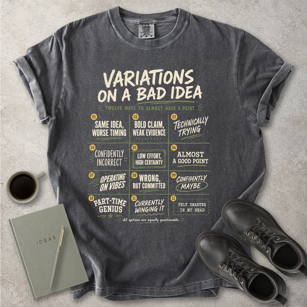 Pepper grey Comfort Colors graphic T-shirt with Variations On A Bad Idea decision chart design, styled with coffee, notebook, pen and black boots