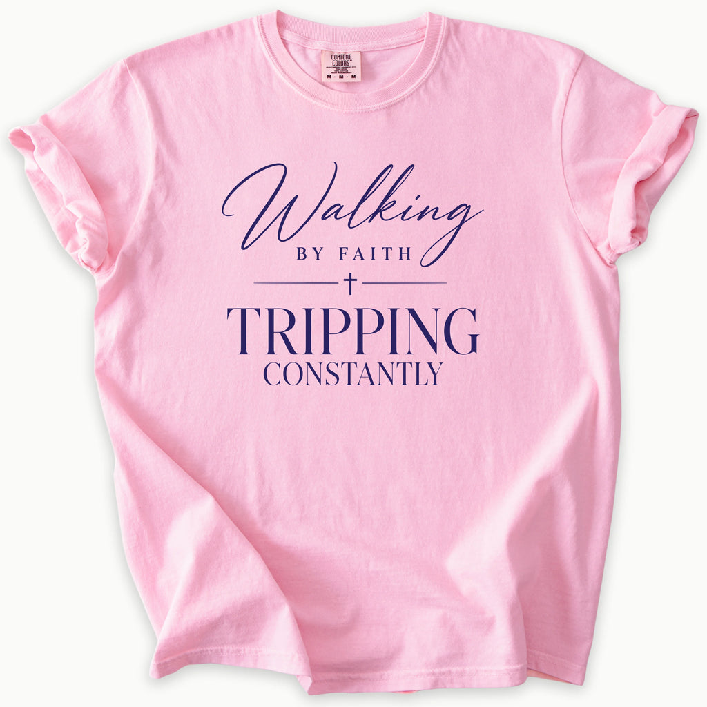 Walking By Faith T-Shirt in Blossom (soft pink) — walking by faith, tripping constantly, Comfort Colors 1717 unisex christian faith tee