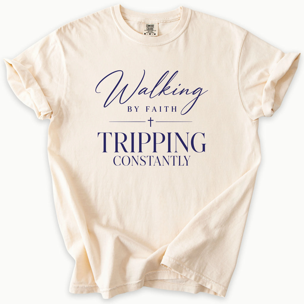 Walking By Faith T-Shirt in Ivory (warm cream) — walking by faith, tripping constantly, Comfort Colors 1717 unisex christian faith tee