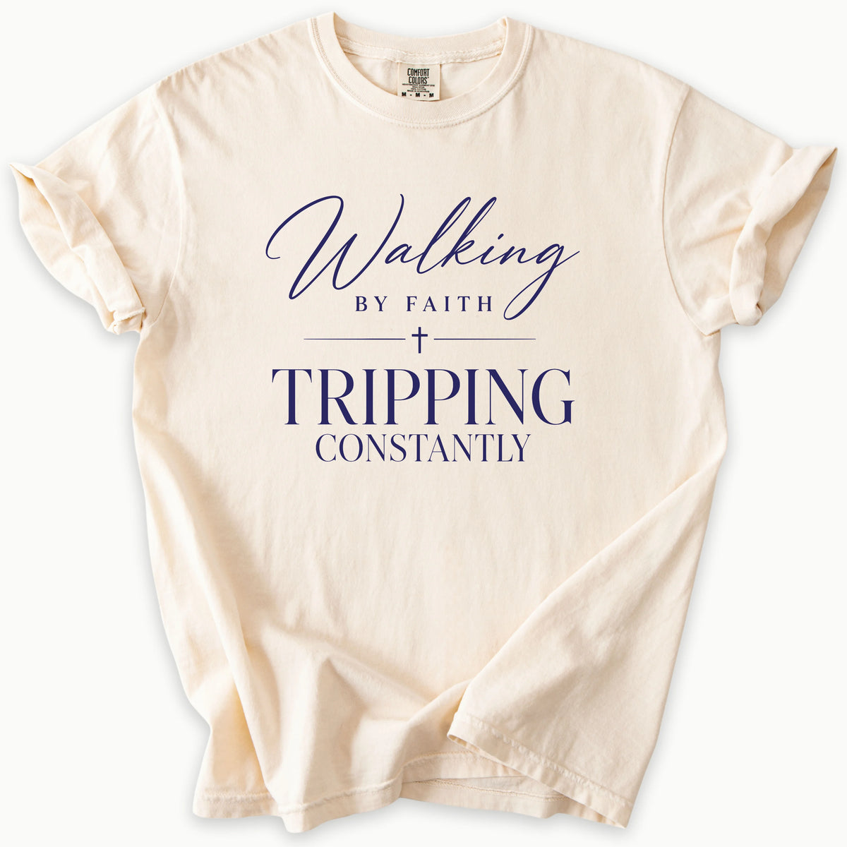 Walking By Faith T-Shirt in Ivory (warm cream) — walking by faith, tripping constantly, Comfort Colors 1717 unisex christian faith tee