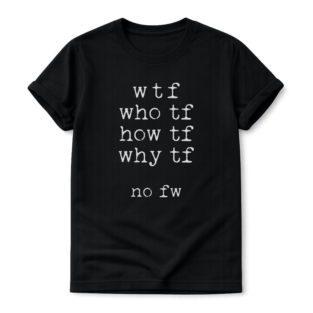 Black t-shirt with white text on a white background