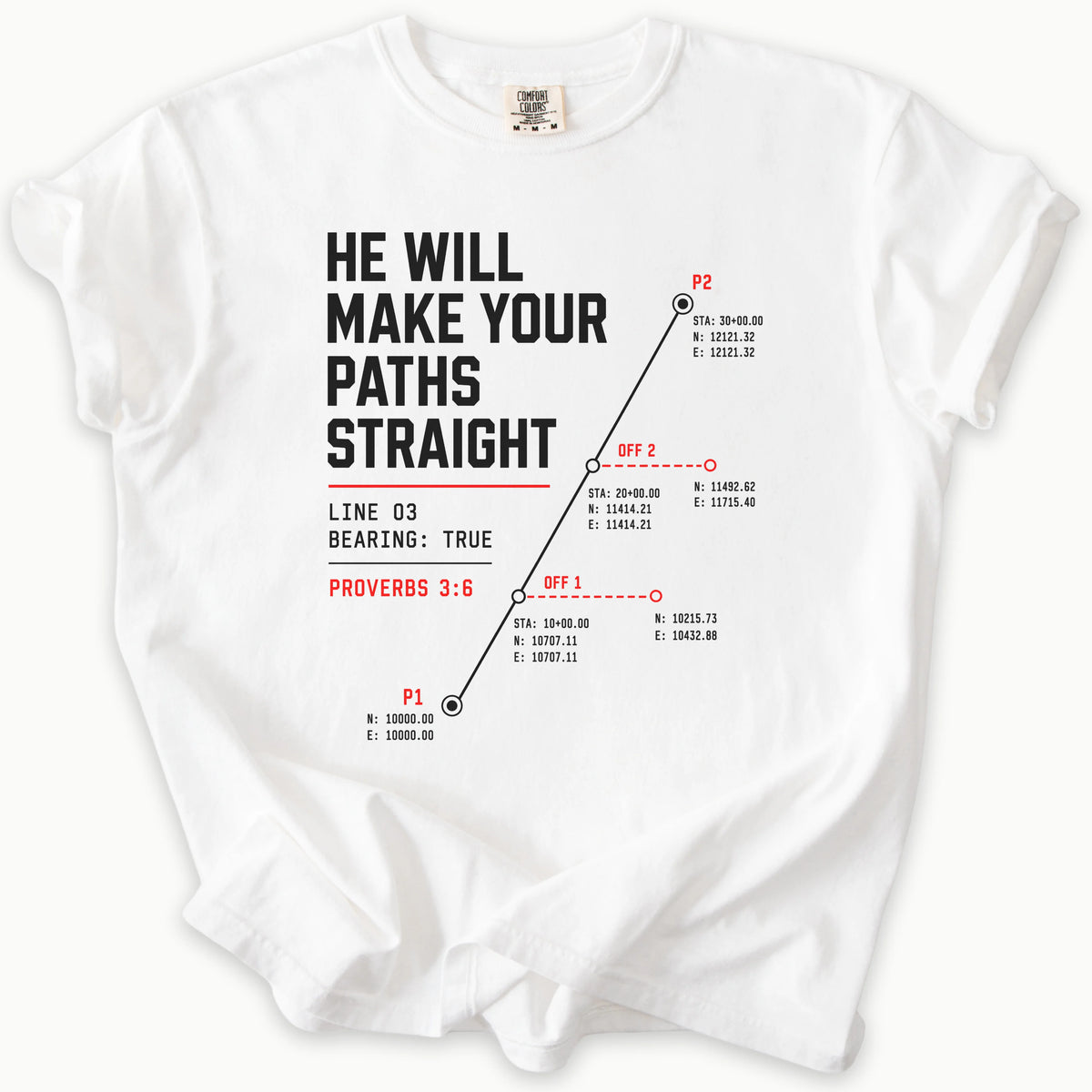 Your Paths T-Shirt in White — Proverbs 3:6, he will make your paths straight faith tee, Comfort Colors 1717 unisex christian faith tee